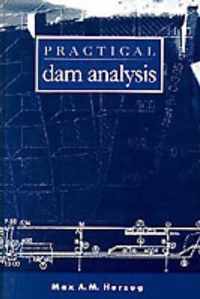 Practical Dam Analysis