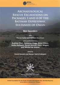 Archaeological rescue excavations on Packages 3 and 4 of the Batinah Expressway, Sultanate of Oman