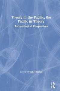 Theory in the Pacific, the Pacific in Theory