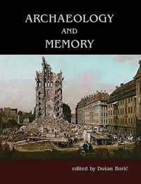 Archaeology and Memory