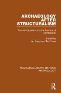 Archaeology After Structuralism