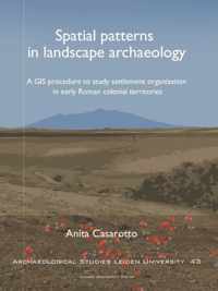 Archaeological studies Leiden University (ASLU) 43 -   Spatial Patterns in Landscape Archaeology