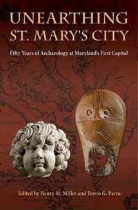 Unearthing St. Mary's City