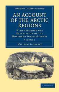 An Account Of The Arctic Regions