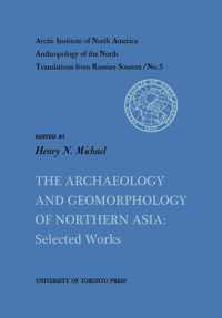 The Archaeology and Geomorphology of Northern Asia