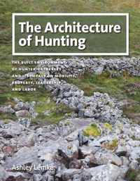 The Architecture of Hunting