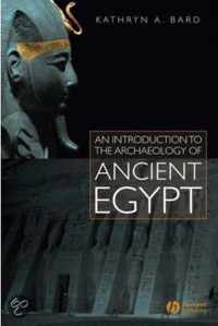 An Introduction to the Archaeology of Ancient Egypt