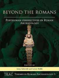 Beyond the Romans