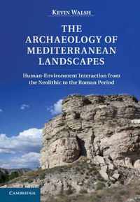 The Archaeology of Mediterranean Landscapes