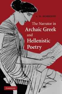 The Narrator in Archaic Greek and Hellenistic Poetry