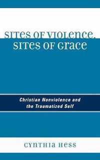 Sites of Violence, Sites of Grace