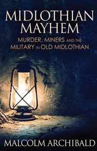 Midlothian Mayhem