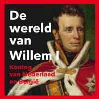 De wereld van Willem I