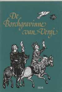 de Borchgravinne Van Vergi: Naar Handschrift-Van Hulthem En Het Gentse Fragment Uitgegeven En Toegelicht. Derde Vermeerderde Uitgave