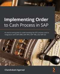 Implementing Order to Cash Process in SAP