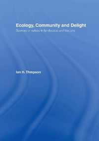 Ecology, Community and Delight