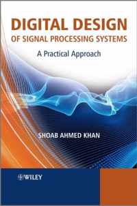 Digital Design of Signal Processing Systems