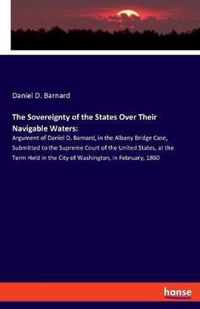 The Sovereignty of the States Over Their Navigable Waters