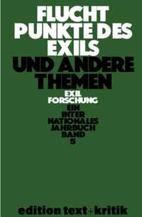 Fluchtpunkte Des Exils Und Andere Themen