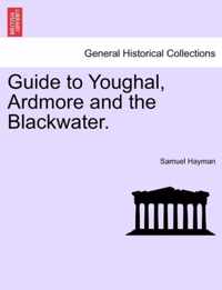 Guide to Youghal, Ardmore and the Blackwater.