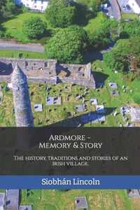 Ardmore: Memory and Story