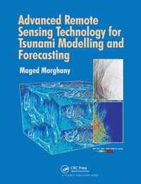 Advanced Remote Sensing Technology for Tsunami Modelling and Forecasting