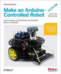 Make An Arduino-Controlled Robot