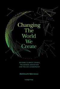 Changing The World We Create