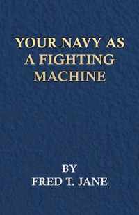 Your Navy As A Fighting Machine