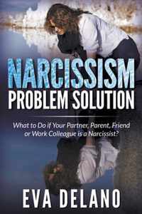 Narcissism Problem Solution