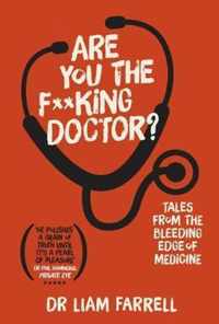 Are You The F**king Doctor?