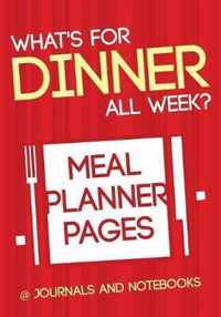 What's for Dinner All Week? Meal Planner Pages