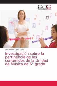 Investigacion sobre la pertinencia de los contenidos de la Unidad de Musica de 6 Degrees grado