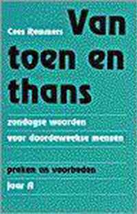 Van toen en thans - a-jaar