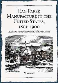 Rag Paper Manufacture in the United States, 1801-1900