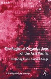 The Regional Organizations of the Asia Pacific