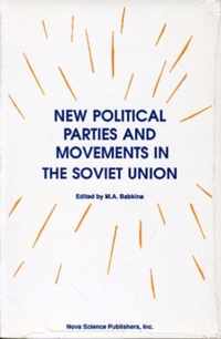 New Political Parties & Movements in the Soviet Union