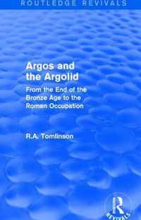 Argos and the Argolid (Routledge Revivals): From the End of the Bronze Age to the Roman Occupation