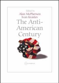 The Anti-American Century