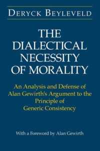 The Dialectical Necessity of Morality