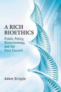 A Rich Bioethics