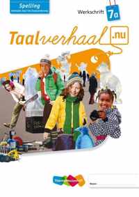 Taalverhaal.nu  -   Werkschrift A Groep 7 (5ex)