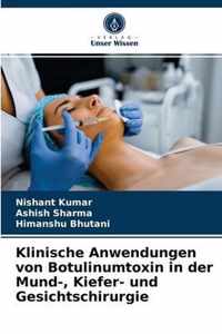 Klinische Anwendungen von Botulinumtoxin in der Mund-, Kiefer- und Gesichtschirurgie