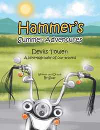 Hammer's Summer Adventures: Devil's Tower