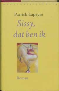 Sissy, dat ben ik