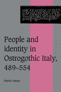 People and Identity in Ostrogothic Italy, 489-554