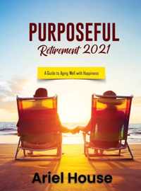 Purposeful Retirement 2021