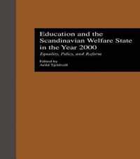 Education and the Scandinavian Welfare State in the Year 2000: Equality, Policy, and Reform