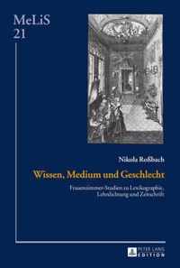 Wissen, Medium und Geschlecht; Frauenzimmer-Studien zu Lexikographie, Lehrdichtung und Zeitschrift