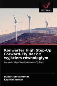 Konwerter High Step-Up Forward-Fly Back z wyjciem rownoleglym